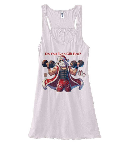 Do You even Gift Bro (TankTop & More) Women's Flowy Tank