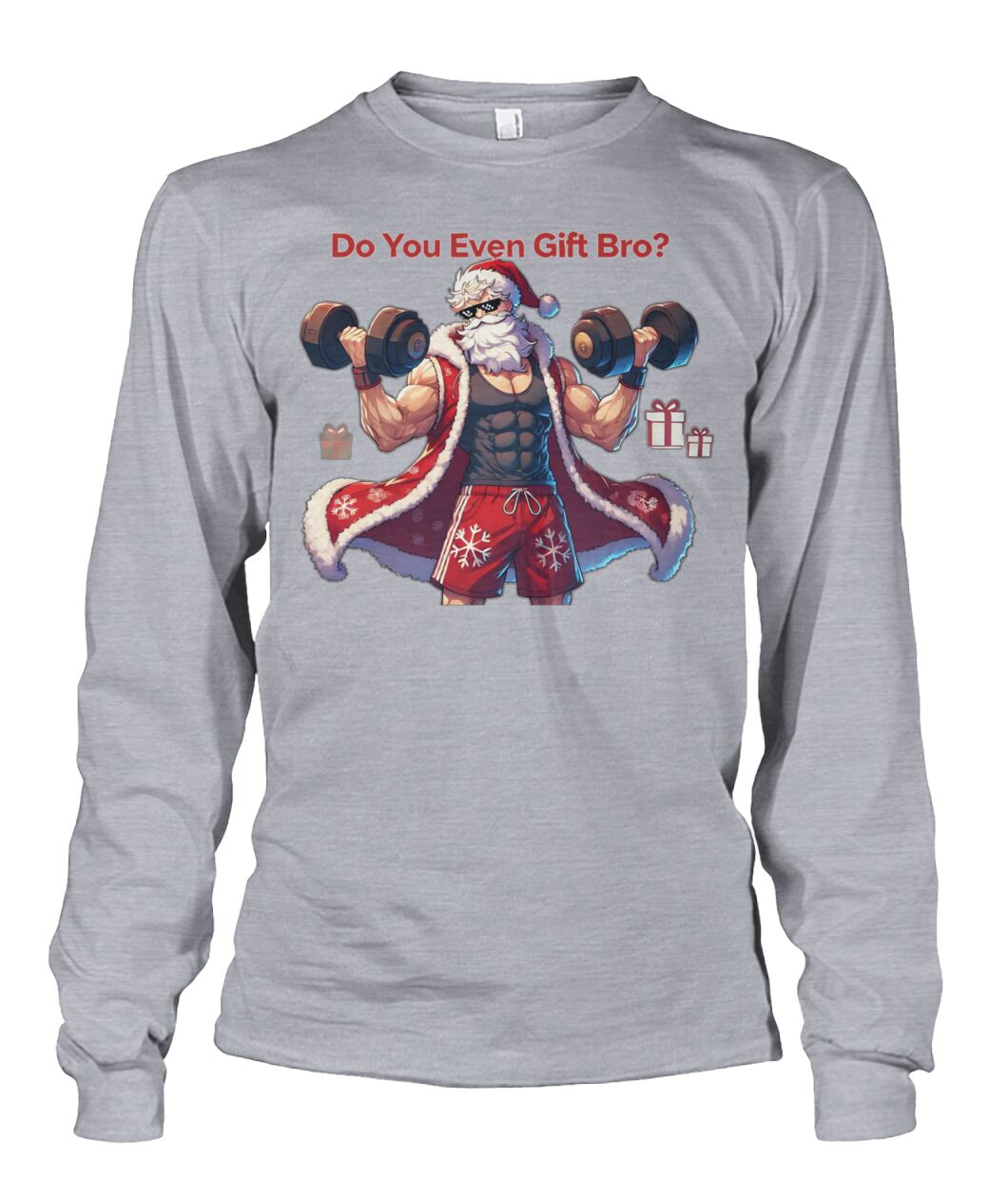 Do You even Gift Bro (Sweater & More) Unisex Long Sleeve