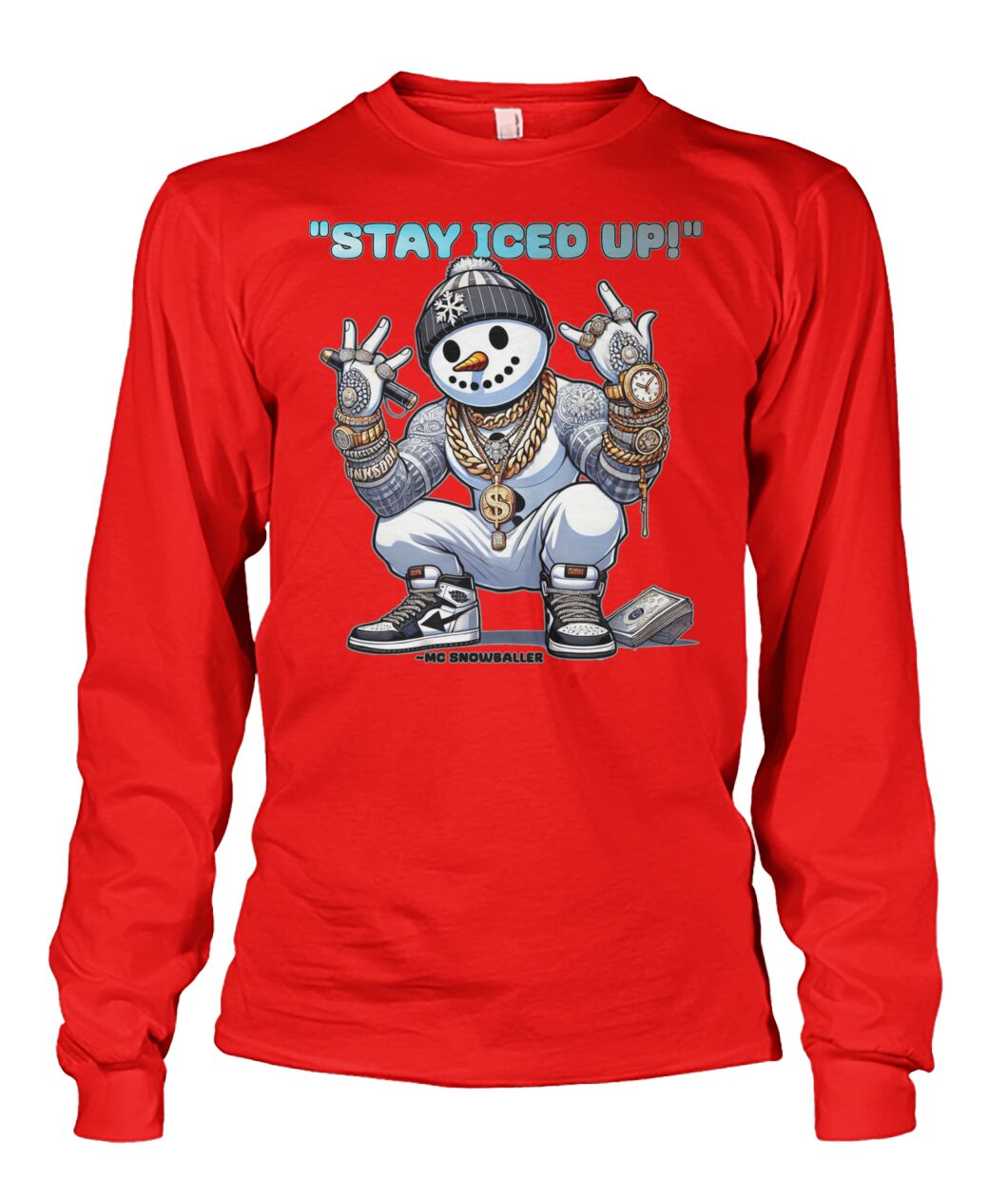 Stay Iced UP (Hoodie & More) Unisex Long Sleeve