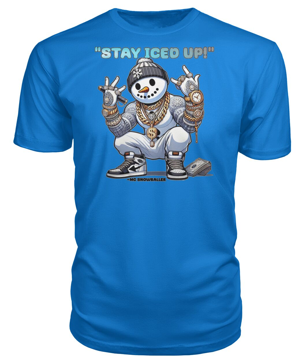 Stay Iced UP (Hoodie & More) Premium Unisex Tee