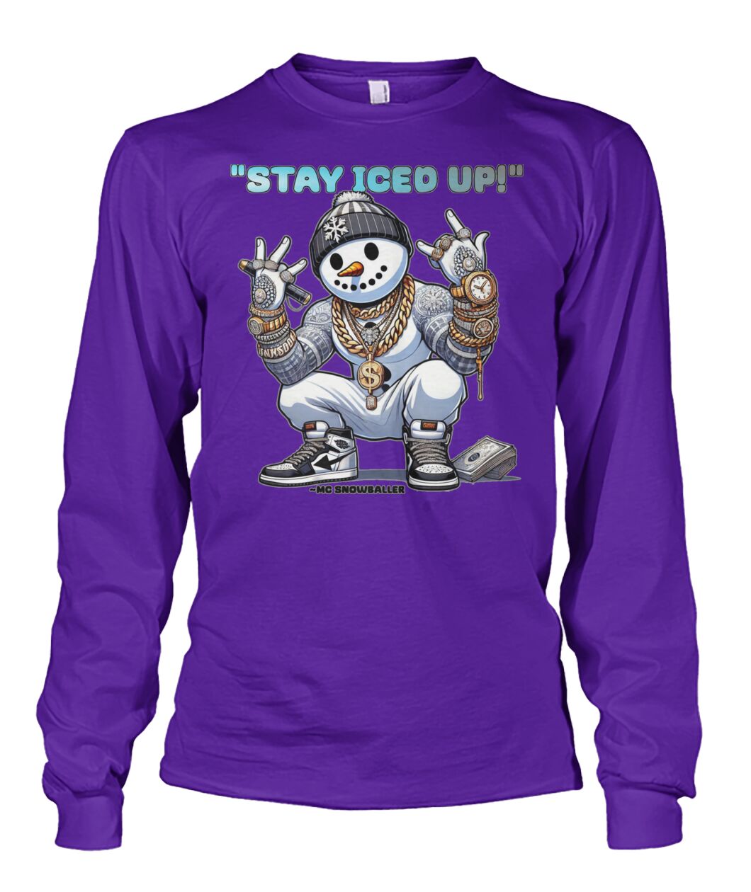 Stay Iced UP (Hoodie & More) Unisex Long Sleeve