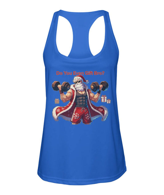 Do You even Gift Bro (TankTop & More) Women's Racerback Sport Tank