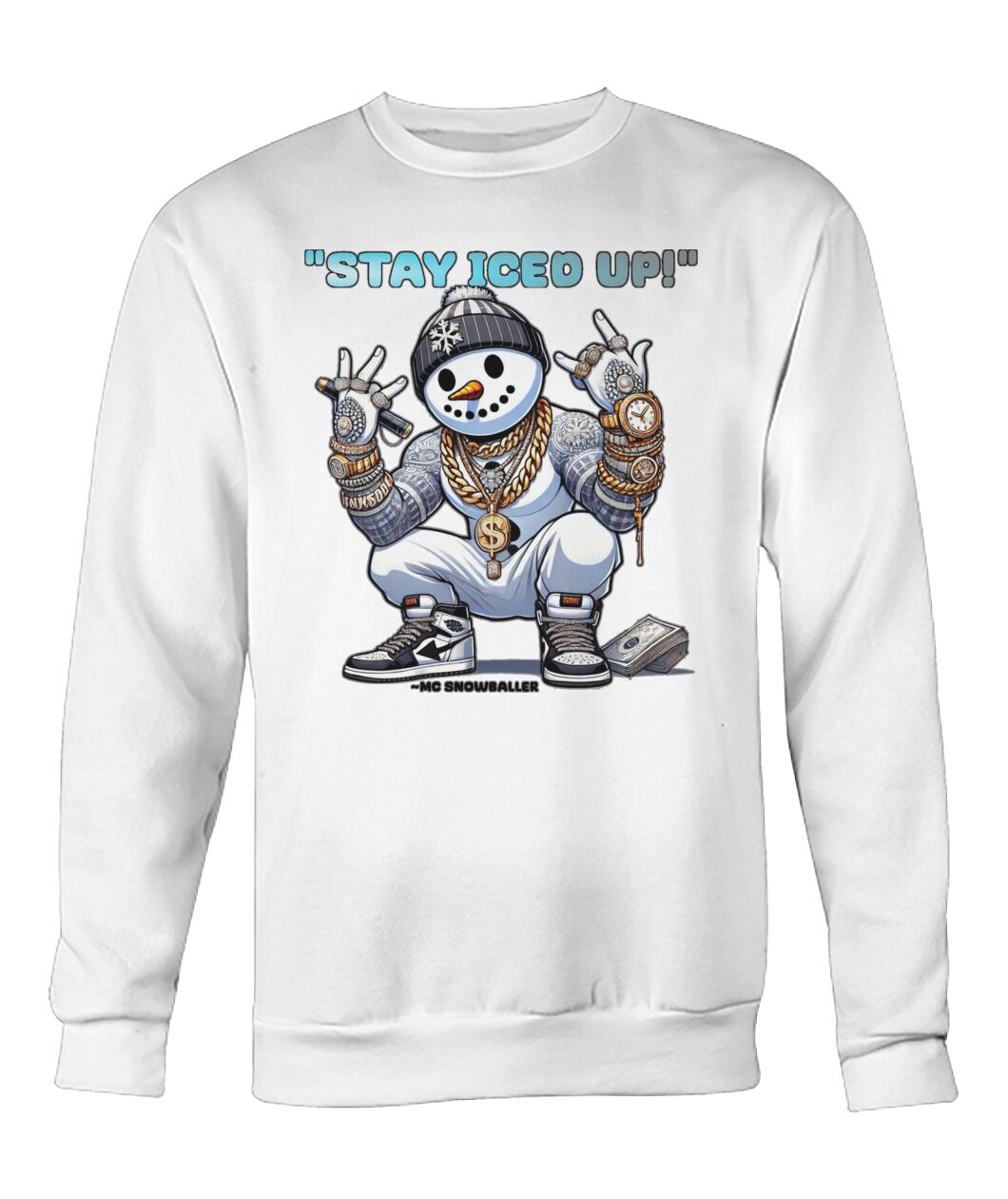 Stay Iced UP (Hoodie & More) Crew Neck Sweatshirt