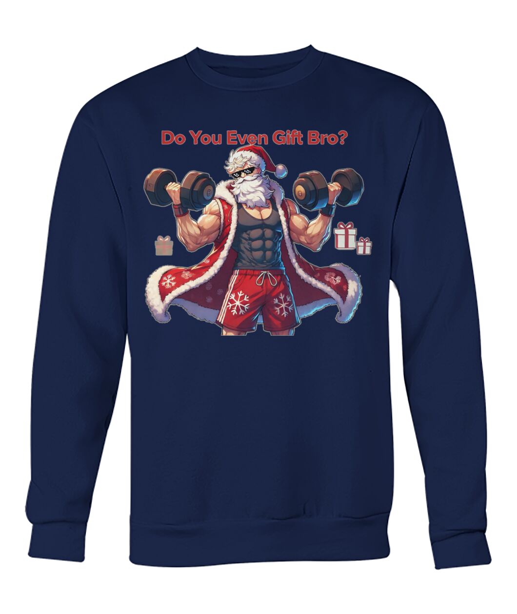 Do You even Gift Bro (Sweater & More) Crew Neck Sweatshirt