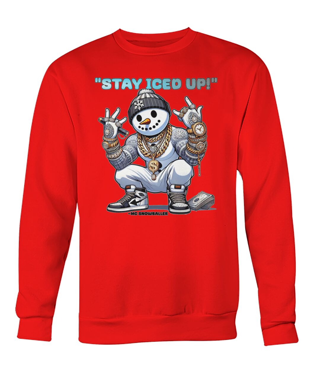 Stay Iced UP (Hoodie & More) Crew Neck Sweatshirt