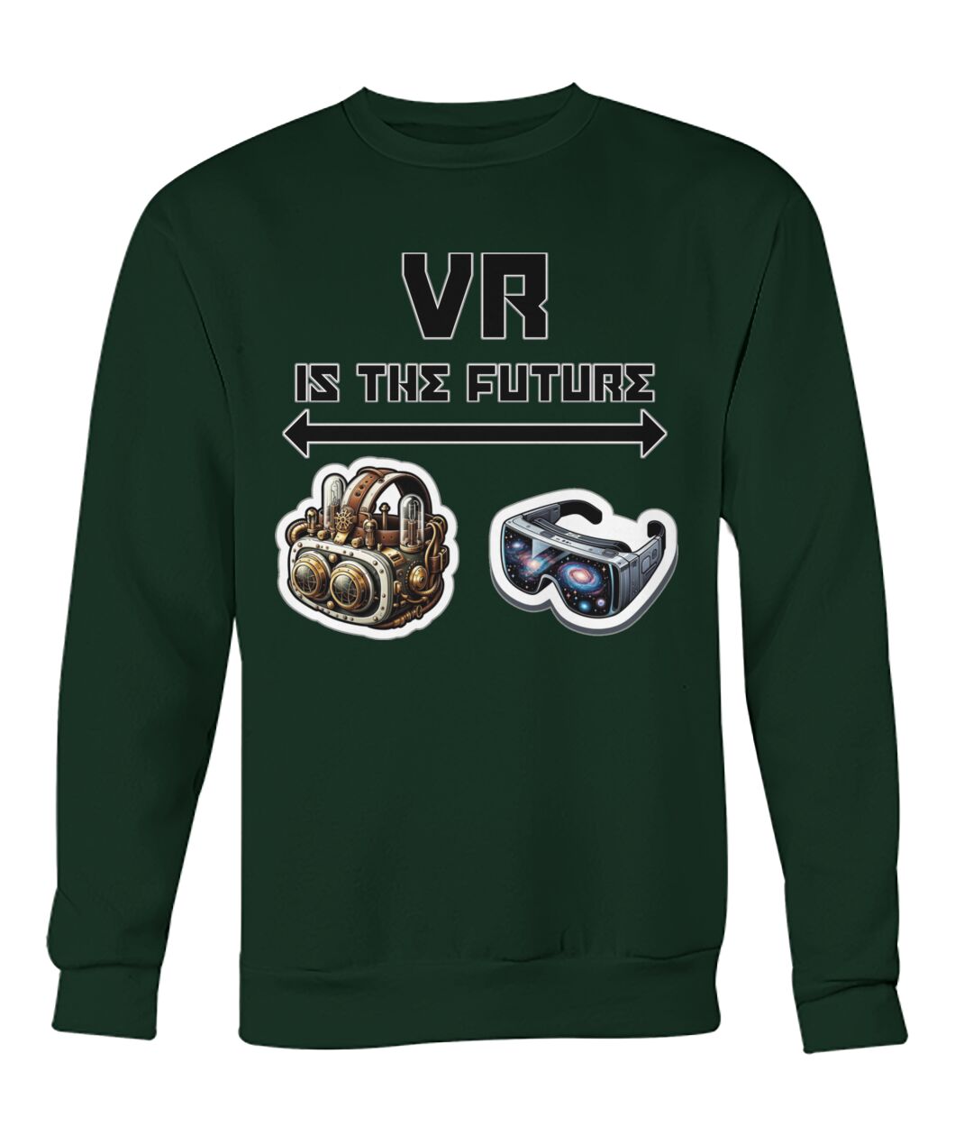 VR is the Future (Hoodie & More) Crew Neck Sweatshirt