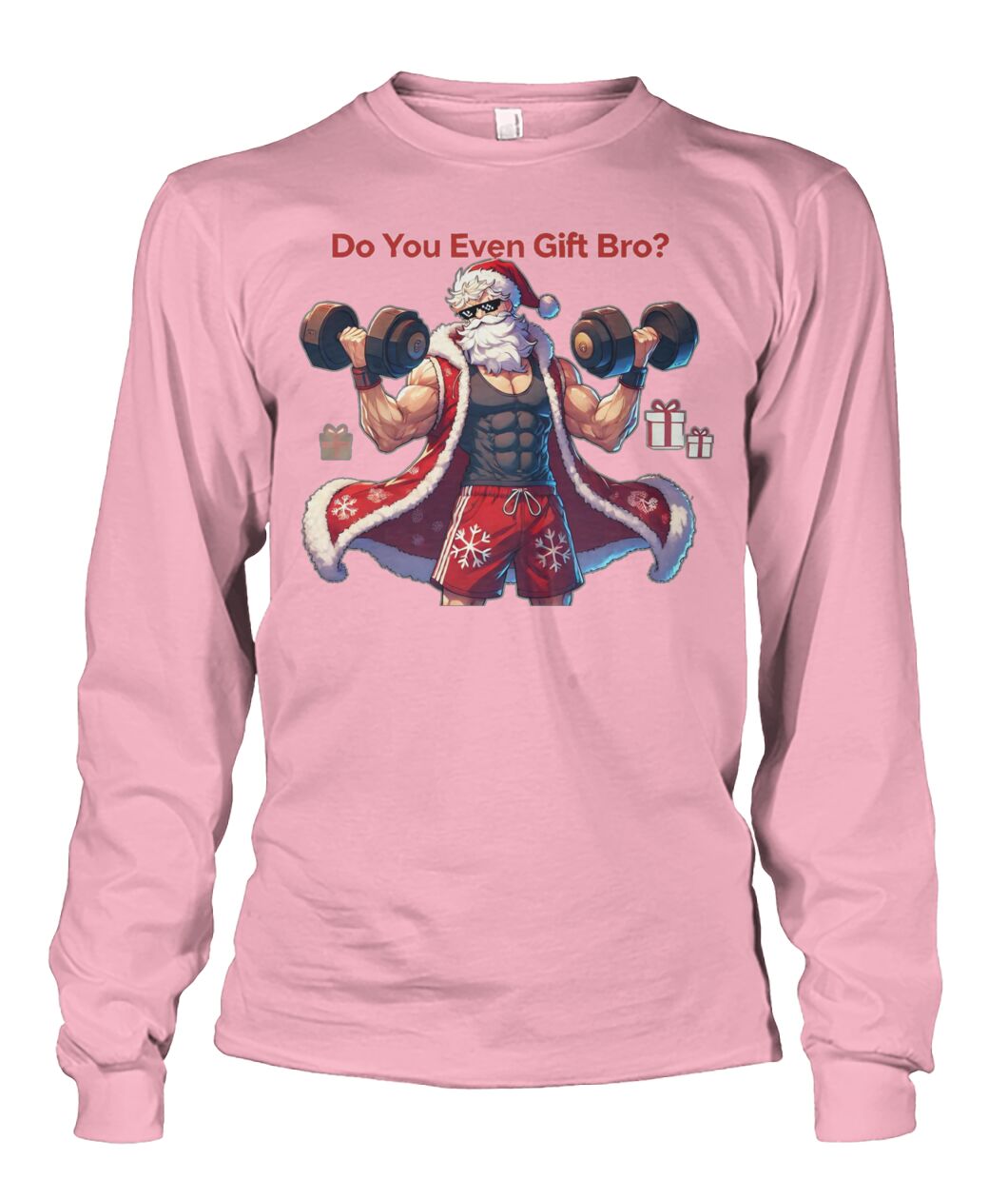 Do You even Gift Bro (Sweater & More) Unisex Long Sleeve