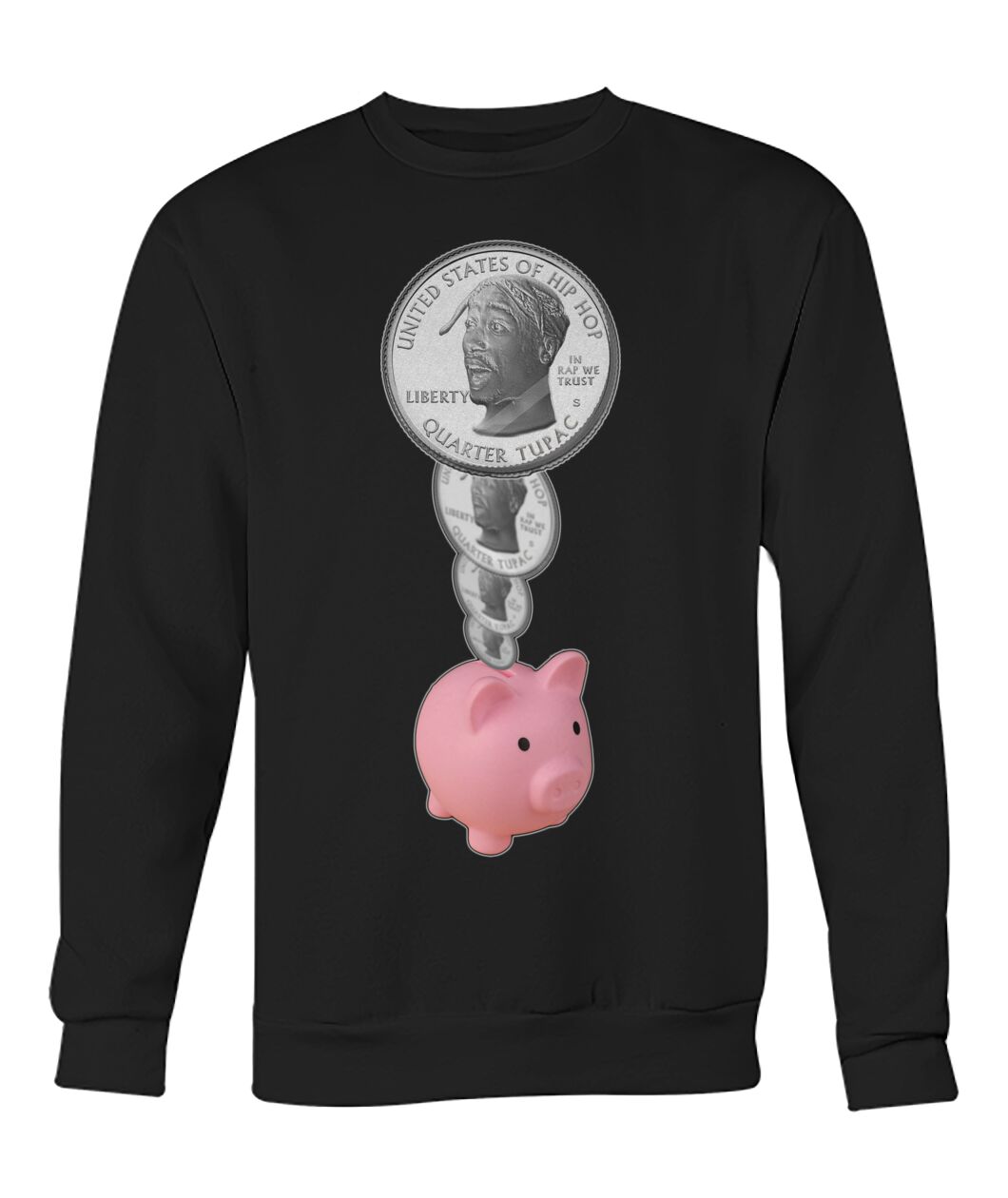 2Pac Piggy Bank (Sweater & Long Sleeve)