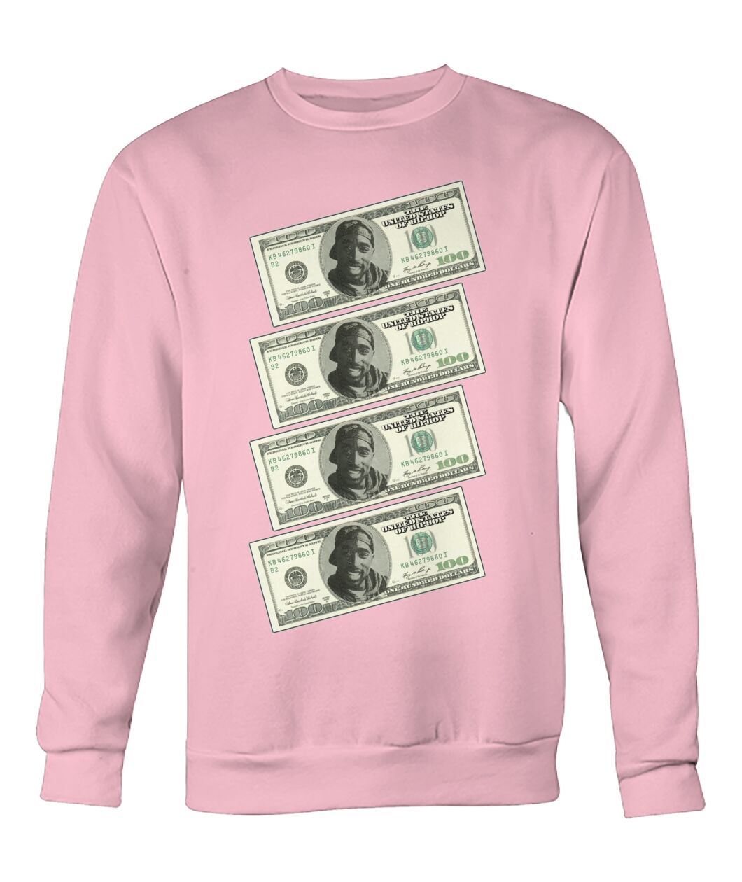 2Pac $100 bills (Sweater & Long Sleeve)