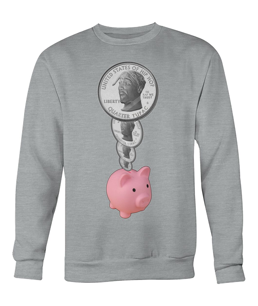 2Pac Piggy Bank (Sweater & Long Sleeve)