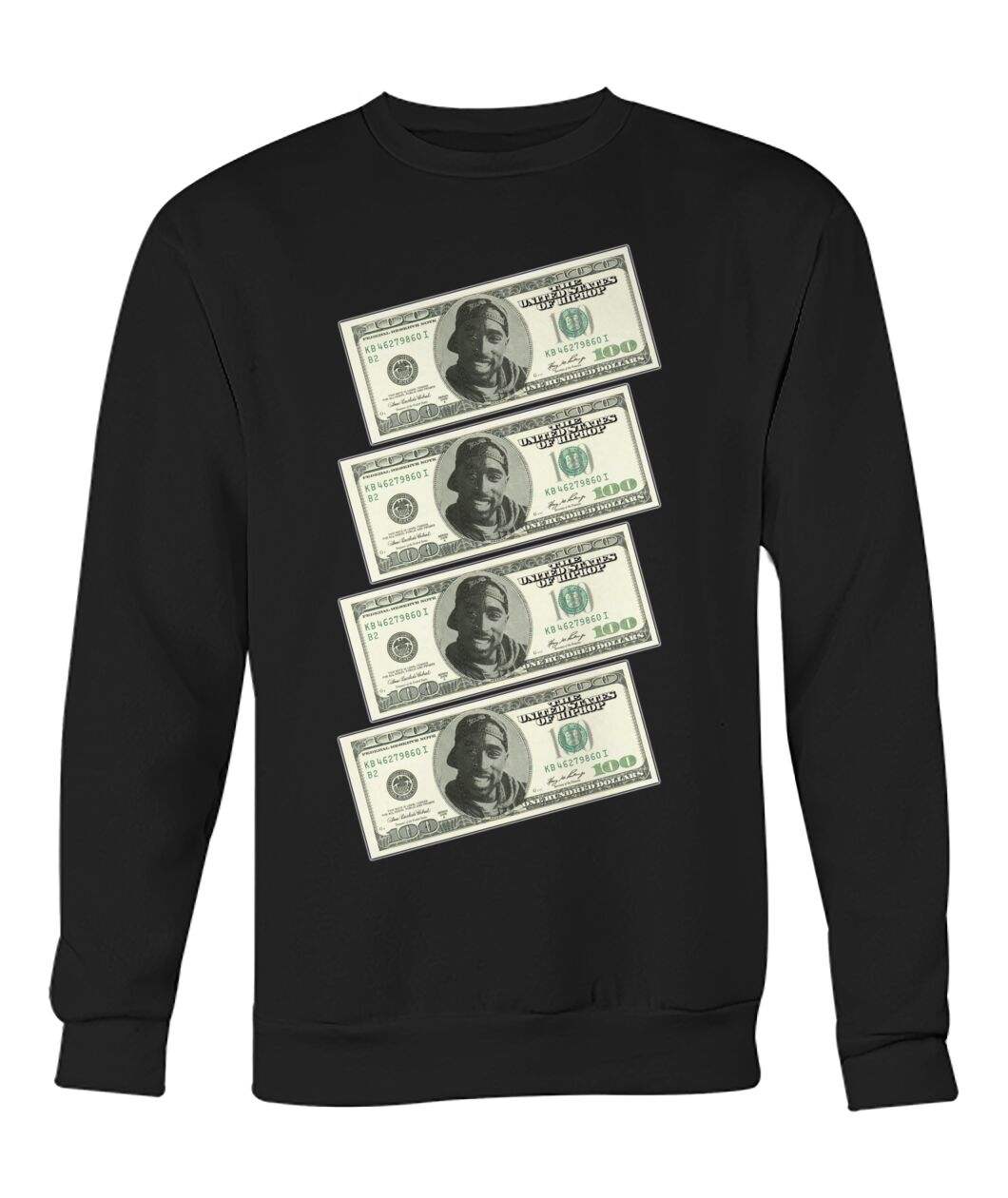 2Pac $100 bills (Sweater & Long Sleeve)