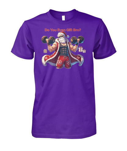 Do You even Gift Bro (T-Shirt & More)