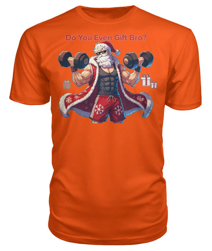 Do You even Gift Bro (Sweater & More) Premium Unisex Tee