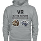 VR is the Future (Hoodie & More) Unisex Hoodie