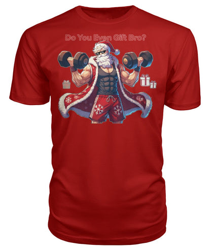 Do You even Gift Bro (Sweater & More) Premium Unisex Tee