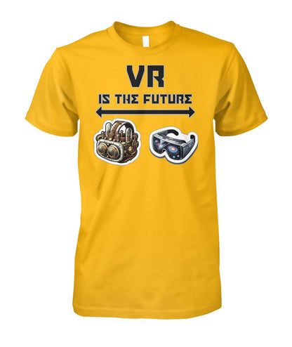 VR is the Future (T-Shirt & More)